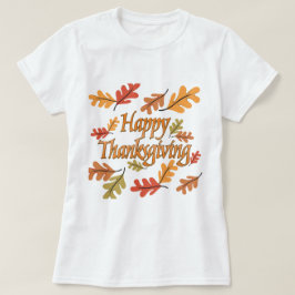 Happy Thanksgiving T-shirt