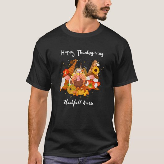 Happy Thanksgiving Thankful Nurse Turkey Draag T-shirt (Voorkant)