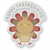 Happy Thanksgiving Turkey Cute Cartoon Gobble Sticker (Voorkant)