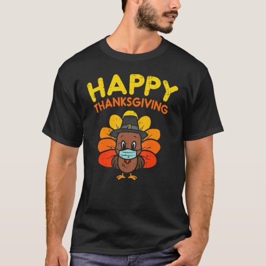 Happy Thanksgiving Turkey Face Mask Quarantine T-shirt (Voorkant)