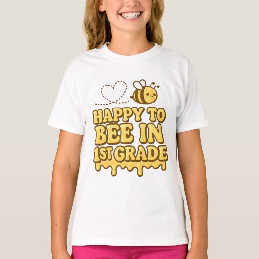 Happy to Bee in 1st Grade – Cute Bee Back to Schoo T-shirt (Voorkant)