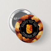 Happy Tot Dag Februari 2de Funny Feestdagen Ronde Button 5,7 Cm (Voorkant /achterkant)