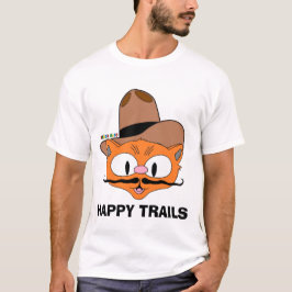 HAPPY TRAILS Cartoon snor kat senor gato T-shirt