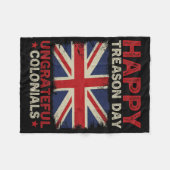Happy Tredendag Ondankbare kolonialen op 4 juli Fleece Deken (Voorkant (Horizontaal))