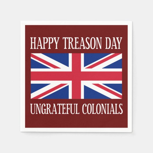 Happy Tredendag Ondankbare kolonialen op 4 juli Servet (Voorkant)