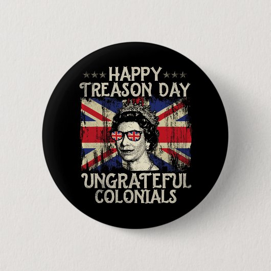 Happy Tredendag onduldloze kolonialen Funny 4th O Ronde Button 5,7 Cm (Voorkant)