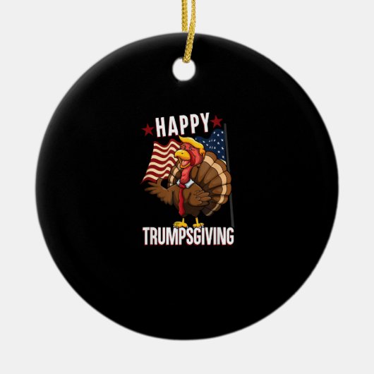 Happy Trumpsgiving Funny Thanksgiving Turkije Trum Keramisch Ornament (Voorkant)