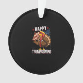 Happy Trumpsgiving Funny Thanksgiving Turkije Trum Ornament (voorkant)