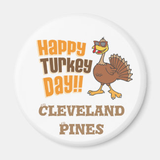 Happy Turkey Day Cleveland Pines Magneet