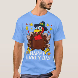 Happy Turkey Day Pilgrim Turkey for Thanksgiving D T-shirt