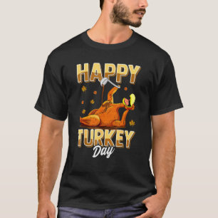 Happy Turkey Day Thanksgiving Day Holiday Costuum T-shirt