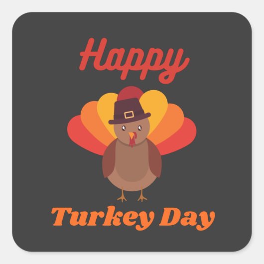 Happy Turkey Day Vierkante Sticker (Voorkant)