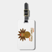 Happy Turkey Gobble Day Thanksgiving Bagagelabel (Voorkant verticaal)