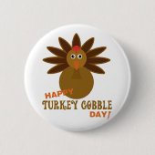 Happy Turkey Gobble Day Thanksgiving Ronde Button 5,7 Cm (Voorkant)