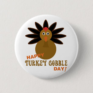 Happy Turkey Gobble Day Thanksgiving Ronde Button 5,7 Cm