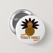 Happy Turkey Gobble Day Thanksgiving Ronde Button 5,7 Cm (Voorkant /achterkant)