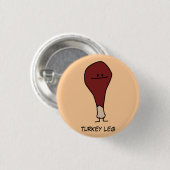 Happy Turkey Leg Drumstick-eiwit Ronde Button 3,2 Cm (Voorkant /achterkant)
