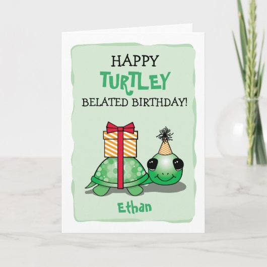 Happy Turtley Belated Birthday Kaart met schildpad (Voorkant)