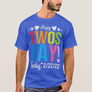Happy Twosday 22222 Dinsdag 22 februari 2022 Tea T-shirt