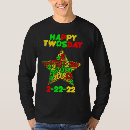 Happy Twosday Tuesday Fabruary 2nd 2022 T-shirt (Voorkant)