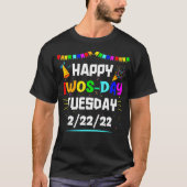 Happy Twosday Tuesday February 22nd 2022 Funny 2 T-shirt (Voorkant)