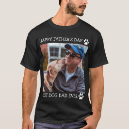 Happy Vaderdag Best Dog Pap Ever Aangepaste Foto T-shirt