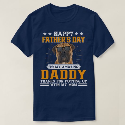 Happy Vaderdag Bullmastiff Dog Dad geeft fts for m T-shirt (Design voorkant)