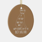 Happy Vaderdag Dog Dad Bedankt voor het opsteken Keramisch Ornament (Rechts)