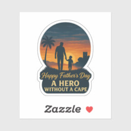 Happy Vaderdag: een held zonder cape Sticker
