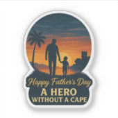 Happy Vaderdag: een held zonder cape Sticker (Voorkant)