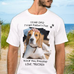 Happy Vaderdag I Woof You Photo Dog Dad T-shirt<br><div class="desc">"Lieve vader, vergeet Vaderdag, ik wou je, elke dag! Liefde, de hond!"... Verrassend je favoriete hond pap deze Vaderdag met dit super schattige shirt van de douanefoto. Pas dit shirt van een hond aan met de favoriete foto en naam van je hond. Beste hond vader ooit. Dit hondenpap t-shirt is...</div>