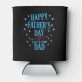 Happy Vaderdag Ik hou van je papa Papa Blikjeskoeler (Voorkant)