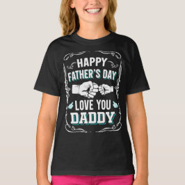 Happy Vaderdag Love You Daddy T-shirt