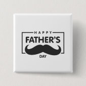 Happy Vaderdag Mustache | Pin-Button Vierkante Button 5,1 Cm (Voorkant)