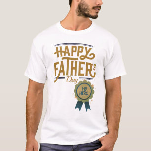 Happy Vaderdag to My Hero – Het perfecte cadeau T-shirt