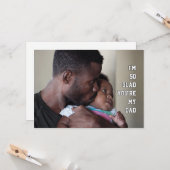 Happy Vaderdag, ZO GLAD DAT JE MIJN DAD foto BENT Kaart (Voorkant / Achterkant in situ)