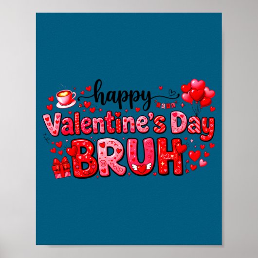 Happy Valentine’s Day Bruh Funny Valentine Couple  Poster (Voorkant)