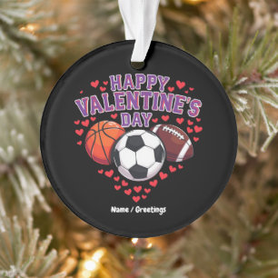 Happy Valentines Day Basketbal Football Ornament