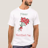 Happy Valentines Day Bouquet van Rode Bloemen T-shirt (Voorkant)
