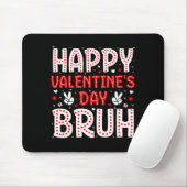 Happy Valentines Day Bruh Heart Love Valentine Boy Muismat (Met muis)