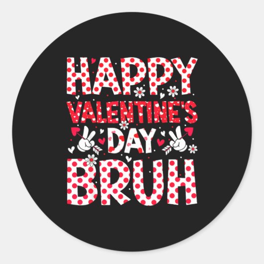 Happy Valentines Day Bruh Heart Valentine Boys Gir Ronde Sticker (Voorkant)