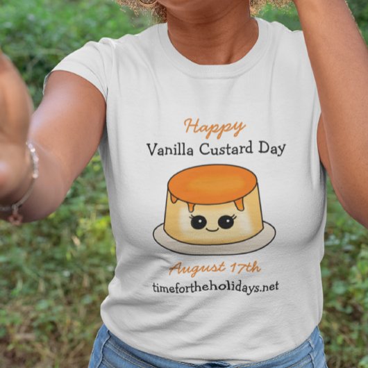 Happy Vanilla Custard Day | 17 augustus T-shirt