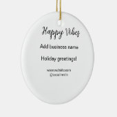 Happy vibes kerstvakantie groeten zakelijk keramisch ornament (Rechts)