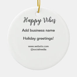 Happy vibes kerstvakantie groeten zakelijk keramisch ornament