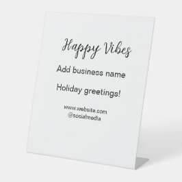 Happy vibes kerstvakantie groeten zakelijk reclamebord met voetstuk