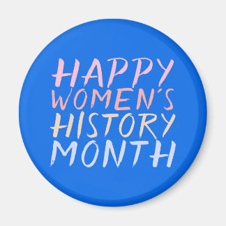 HAPPY VROUWEN'S GESCHIEDENIS MAAND MAGNEET