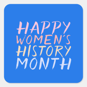 HAPPY VROUWEN'S GESCHIEDENIS MAAND VIERKANTE STICKER