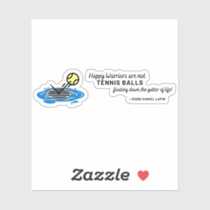 Happy Warriors zijn geen Tennis Ball Quote Sticker