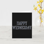 Happy Wednesday Motivatie Quote Grappige Humor Kaart (Gele Bloem)