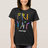 Happy Weekend Friday Teacher T-shirt (Voorkant)